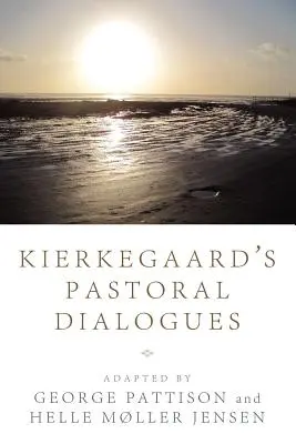 Kierkegaard lelkipásztori dialógusai - Kierkegaard's Pastoral Dialogues