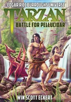 Tarzan: Csata Pellucidarért (Edgar Rice Burroughs Univerzum) - Tarzan: Battle for Pellucidar (Edgar Rice Burroughs Universe)