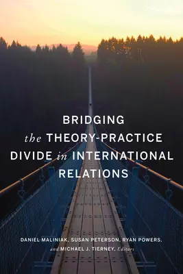 Az elmélet és a gyakorlat közötti szakadék áthidalása a nemzetközi kapcsolatokban - Bridging the Theory-Practice Divide in International Relations