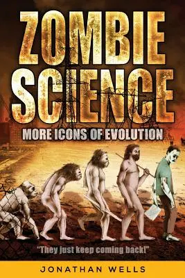 A zombi tudomány: Az evolúció további ikonjai - Zombie Science: More Icons of Evolution