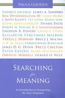 A jelentés keresése: An Introduction to Interpreting the New Testament. Paula Gooder - Searching for Meaning: An Introduction to Interpreting the New Testament. Paula Gooder