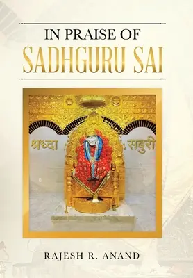 Sadhguru Sai dicsérete - In Praise of Sadhguru Sai