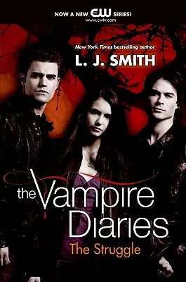 A vámpírnaplók: The Struggle - The Vampire Diaries: The Struggle