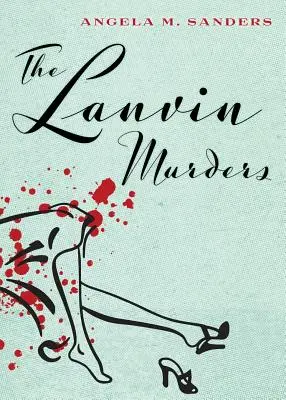 A Lanvin-gyilkosságok - The Lanvin Murders