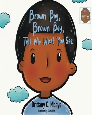 Barna fiú, barna fiú, mondd el, mit látsz! - Brown Boy, Brown Boy, Tell Me What You See