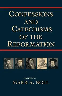 A reformáció hitvallásai és katekizmusai - Confessions and Catechisms of the Reformation