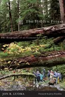 A rejtett erdő: Egy ökoszisztéma életrajza - The Hidden Forest: The Biography of an Ecosystem