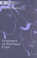 A lelkigondozás integritása - The Integrity of Pastoral Care