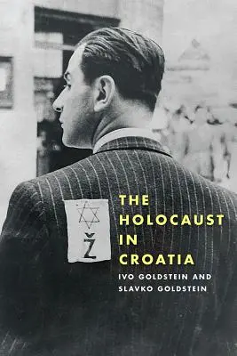 A holokauszt Horvátországban - The Holocaust in Croatia