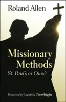 Missziós módszerek: Paulus vagy a miénk? - Missionary Methods: St. Paul's or Our's?