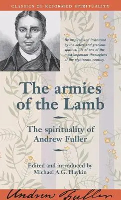 A Bárány seregei: Andrew Fuller lelkisége - The Armies of the Lamb: The Spirituality of Andrew Fuller