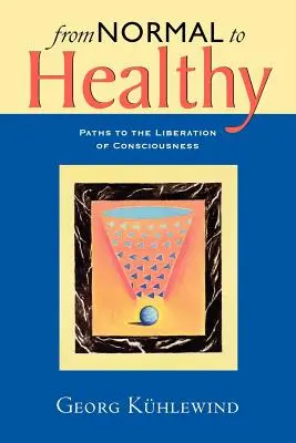 A normálistól az egészségesig - From Normal to Healthy