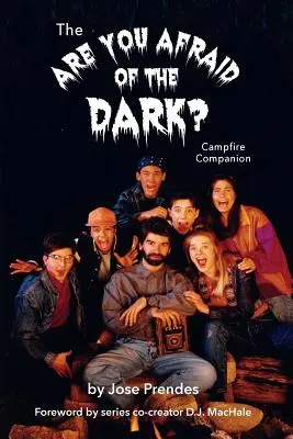 The Are You Fear of the Dark Campfire Companion (Félsz-e a sötétségtől?) - The Are You Afraid of the Dark Campfire Companion