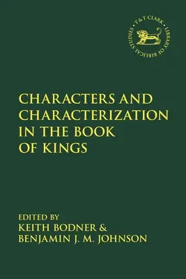 Karakterek és jellemzés a Királyok könyvében - Characters and Characterization in the Book of Kings