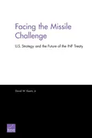 Szembenézés a rakétakihívással: Az amerikai stratégia és az INF-szerződés jövője - Facing the Missile Challenge: U.S. Strategy and the Future of the INF Treaty