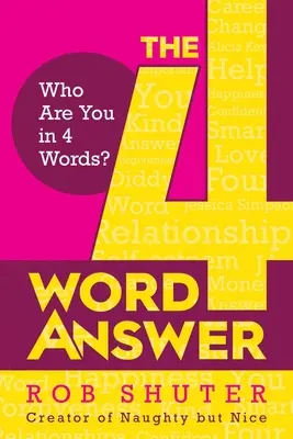 A 4 szavas válasz: Ki vagy te 4 szóban? - The 4 Word Answer: Who Are You in 4 Words?