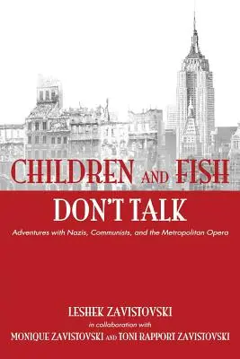 A gyerekek és a halak nem beszélnek (puha kötés) - Children and Fish Don't Talk (Softcover)