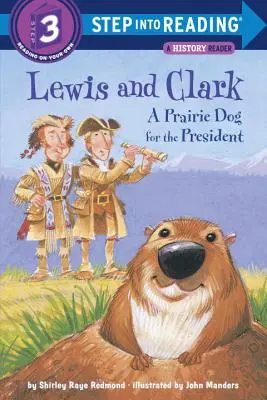 Lewis és Clark: Egy prérikutya az elnöknek - Lewis and Clark: A Prairie Dog for the President