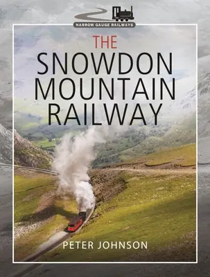 A Snowdon Mountain Railway - The Snowdon Mountain Railway