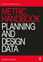 Metrikus kézikönyv: Tervezési és tervezési adatok - Metric Handbook: Planning and Design Data