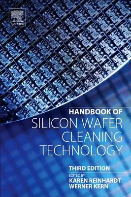 A szilíciumszelet-tisztítási technológia kézikönyve - Handbook of Silicon Wafer Cleaning Technology