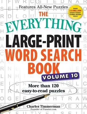 A Minden nagyméretű szókereső könyv, 10. kötet: Több mint 120 könnyen olvasható rejtvény - The Everything Large-Print Word Search Book, Volume 10: More Than 120 Easy-To-Read Puzzles