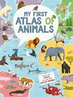 Az első állatatlaszom - My First Atlas of Animals