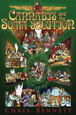 Cannabis és a Soma Solution - Cannabis and the Soma Solution