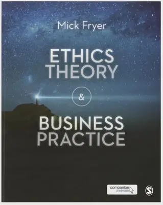 Etikai elmélet és üzleti gyakorlat - Ethics Theory and Business Practice