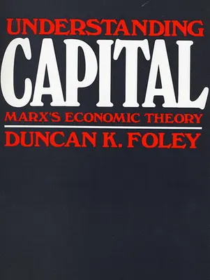 A tőke megértése: Marx gazdasági elmélete - Understanding Capital: Marx's Economic Theory