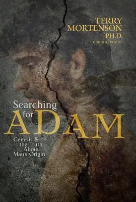 Ádám keresése: A Genezis és az ember eredetének igazsága - Searching for Adam: Genesis & the Truth about Man's Origin