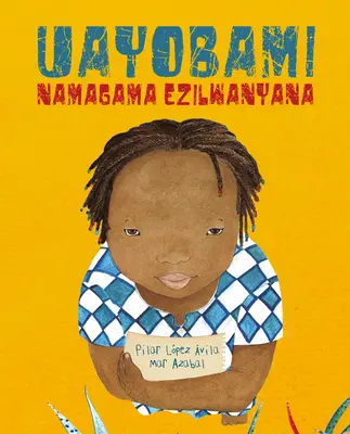 Uayobami Namagama Ezilwanyana (Ayobami és az állatok nevei) - Uayobami Namagama Ezilwanyana (Ayobami and the Names of the Animals)