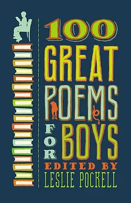 100 nagyszerű vers fiúknak - 100 Great Poems for Boys