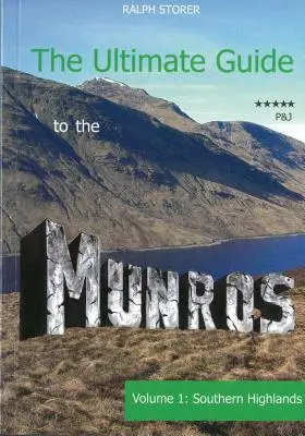 Végső útmutató a Munro-khoz - Déli Felföldek - Ultimate Guide to the Munros - The Southern Highlands