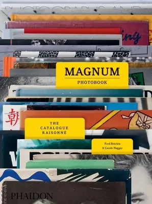 Magnum Photobook: The Catalogue Raisonne