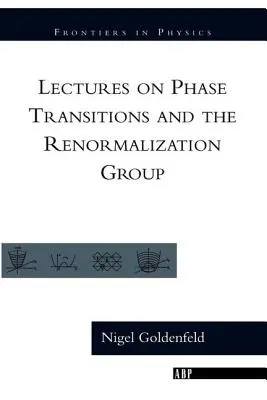 Előadások a fázisátmenetekről és a renormálási csoportról - Lectures On Phase Transitions And The Renormalization Group