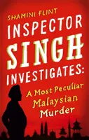 Singh felügyelő nyomoz: A legkülönösebb malajziai gyilkosság - A sorozat 1. része - Inspector Singh Investigates: A Most Peculiar Malaysian Murder - Number 1 in series