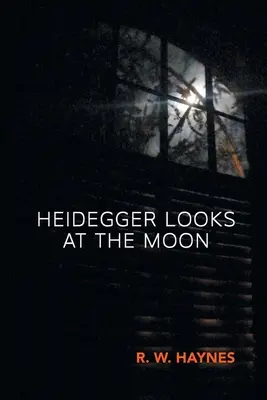 Heidegger a Holdra néz - Heidegger Looks at the Moon