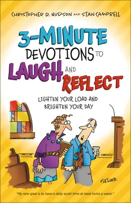 3 perces áhítatok nevetésre és elmélkedésre: Könnyítsd meg a terhet és vidítsd fel a napodat - 3-Minute Devotions to Laugh and Reflect: Lighten Your Load and Brighten Your Day