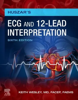 Huszar EKG és 12 elvezetés értelmezése - Huszar's ECG and 12-Lead Interpretation