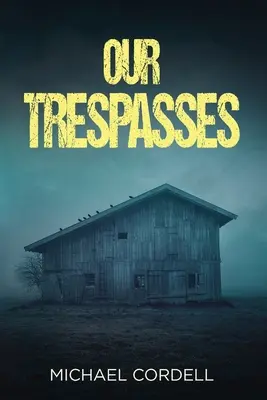 A mi vétkeink: A Paranormal Thriller - Our Trespasses: A Paranormal Thriller