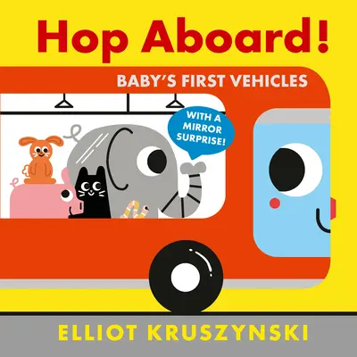 Hop Aboard! A baba első járművei - Hop Aboard! Baby's First Vehicles