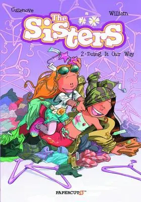 A nővérek 2. kötet: A mi módszerünkkel! - The Sisters Vol. 2: Doing It Our Way!