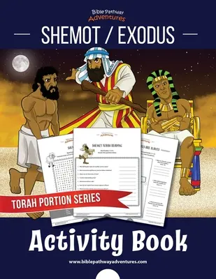 Shemot / Exodus Activity Book: Tóra-szakaszok gyerekeknek - Shemot / Exodus Activity Book: Torah Portions for Kids