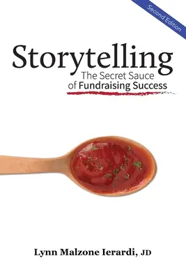 Mesemondás: Az adománygyűjtés sikerének titkos mártása - Storytelling: The Secret Sauce of Fundraising Success