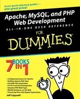 Apache, MySQL és PHP Webfejlesztés minden az egyben asztali referenciája a dummy-knak - Apache, MySQL, and PHP Web Development All-In-One Desk Reference for Dummies