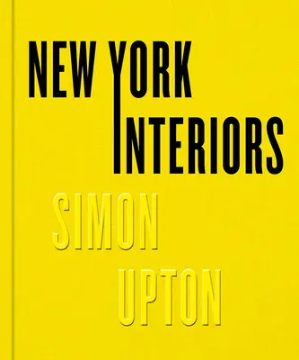 New York-i belső terek: Simon Upton - New York Interiors: Simon Upton