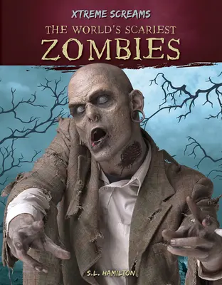 A világ legijesztőbb zombik - The World's Scariest Zombies