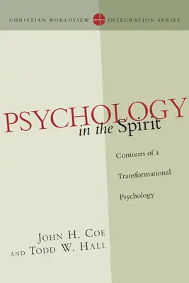 Pszichológia a szellemben: A transzformációs pszichológia körvonalai - Psychology in the Spirit: Contours of a Transformational Psychology