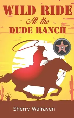 Vad lovaglás a Dude Ranch-en - Wild Ride At the Dude Ranch